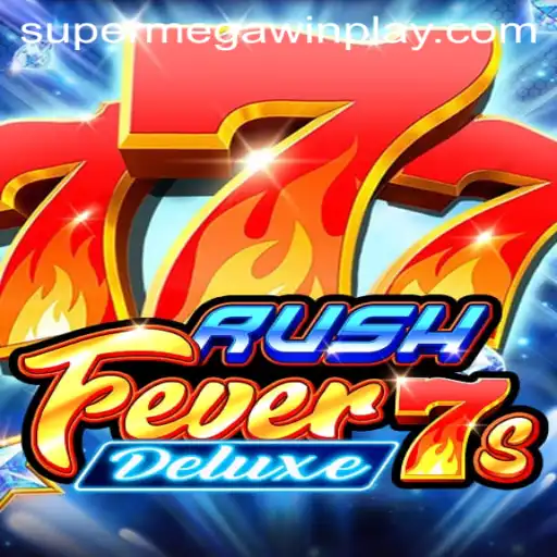 Discover the Thrill of RushFever7sDeluxe: Unraveling the Secrets of SuperMegaWin